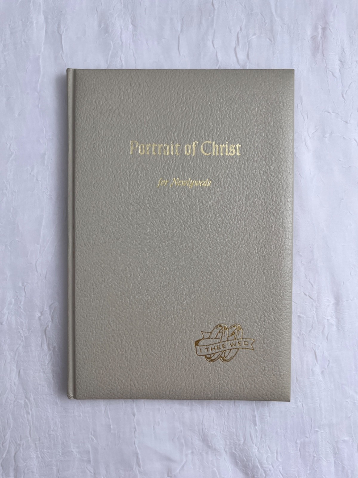 New- Portrait of Christ for Newlyweds – 1962 Collector’s Hardcover Book