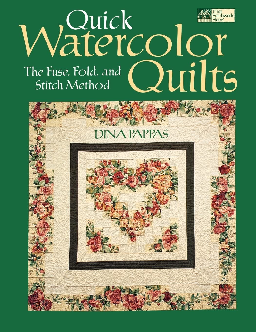 Quick Watercolor Quilts: The Fuse, Fold, and Stitch Method – paperback Pappa…