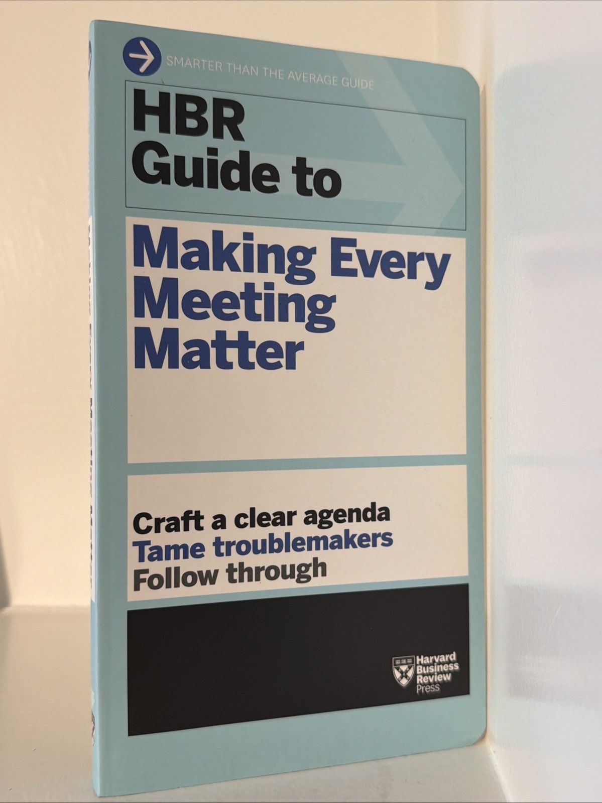 HBR Guide to Making Every Meeting Matter (HBR Guide Series) – Paperback – New