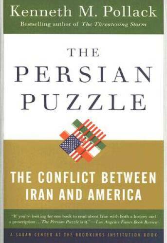 The Persian Puzzle: The Conflict Between Iran and America – VERY GOOD