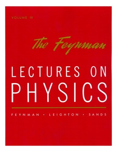 THE FEYNMAN LECTURES ON PHYSICS, VOL. 3 By Richard P. Feynman & Robert B. VG