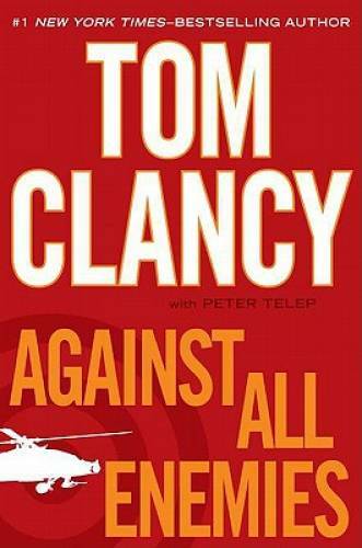 Against All Enemies – Hardcover By Clancy, Tom – GOOD