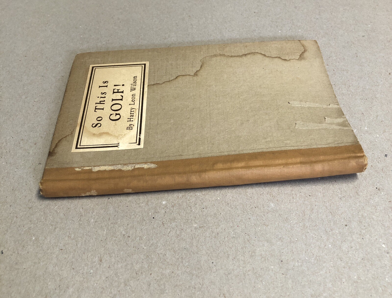 So This is Golf! Harry Leon Wilson Illus M.L. Blumenthal Cosmopolitan HB 1921