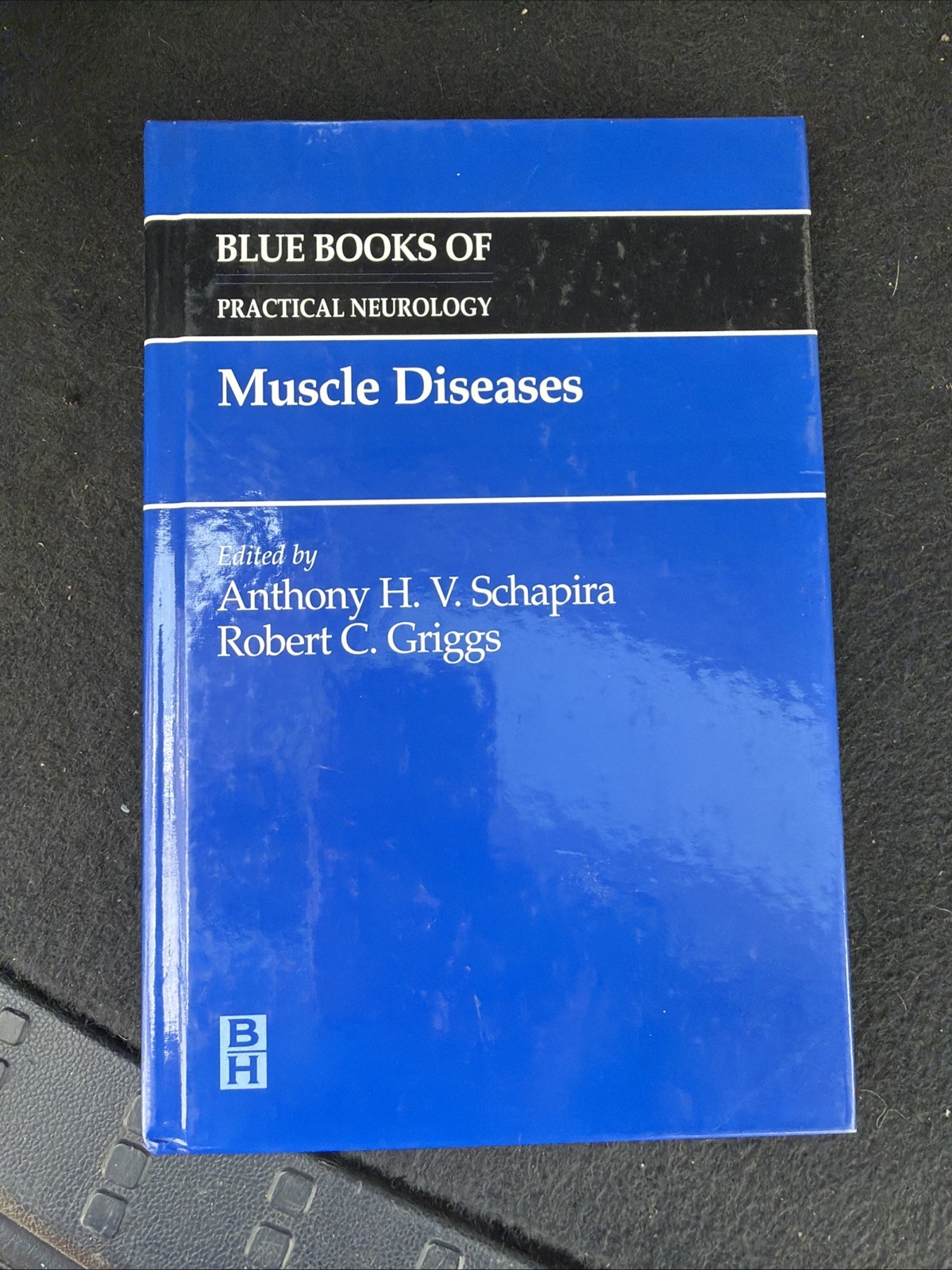 Blue Books of Practical Neurology Ser.: Muscle Diseases by Robert C. Griggs…