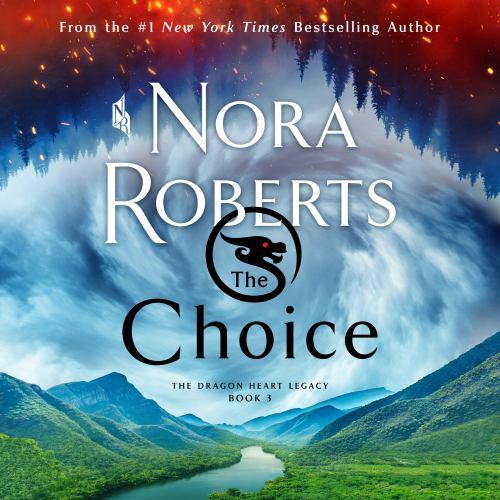 The Choice: The Dragon Heart Legacy, Book 3 (The Dragon Heart … (Audio CD)