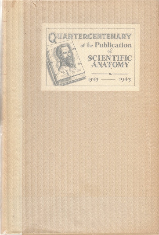 QUARTERCENTENARY PUBLICATION SCIENTIFIC ANATOMY 1543-1943 NOLIE MUMEY SIGNED LE