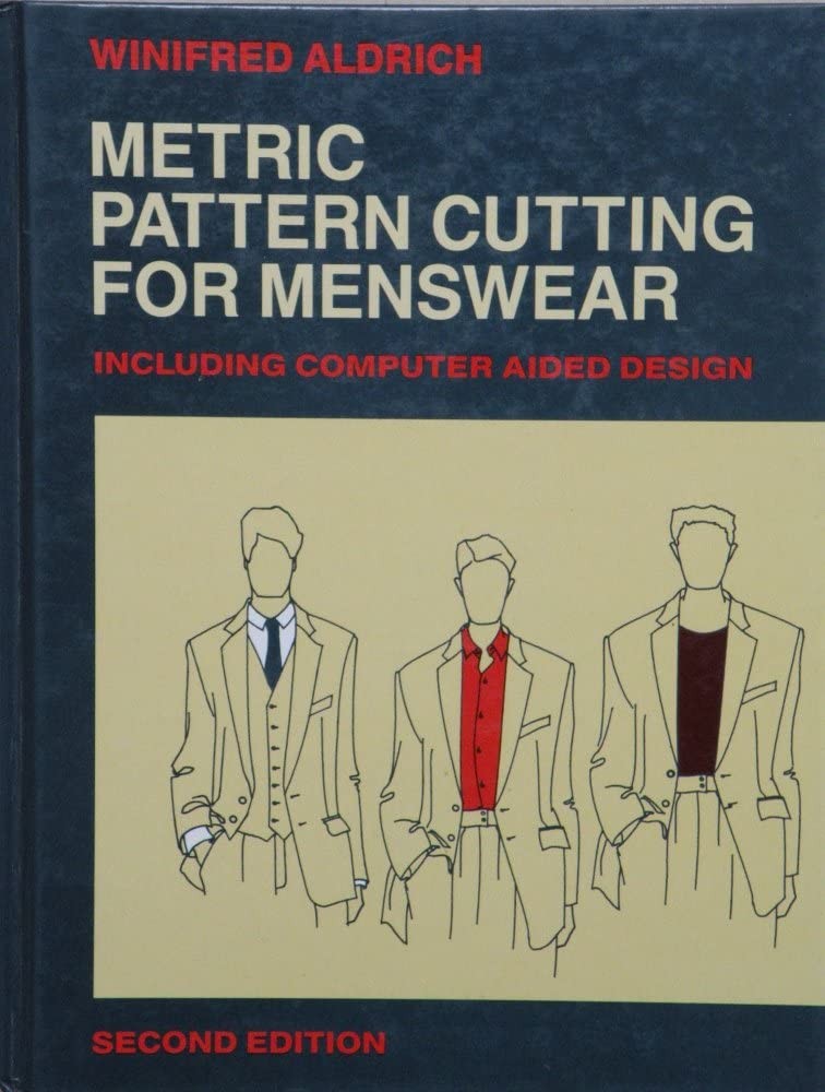 Metric Pattern Cutting for Menswear: Including Unisex Casual Clothes and Com…