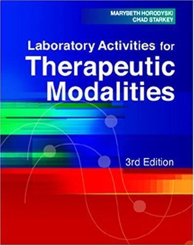 Laboratory Activities for Therapeutic Modalities by F.A. Davis