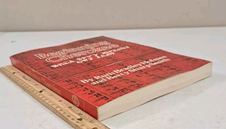 Beginning Cherokee-2nd Ed. 1982-University Oklahoma Ruth Bradley Holmes