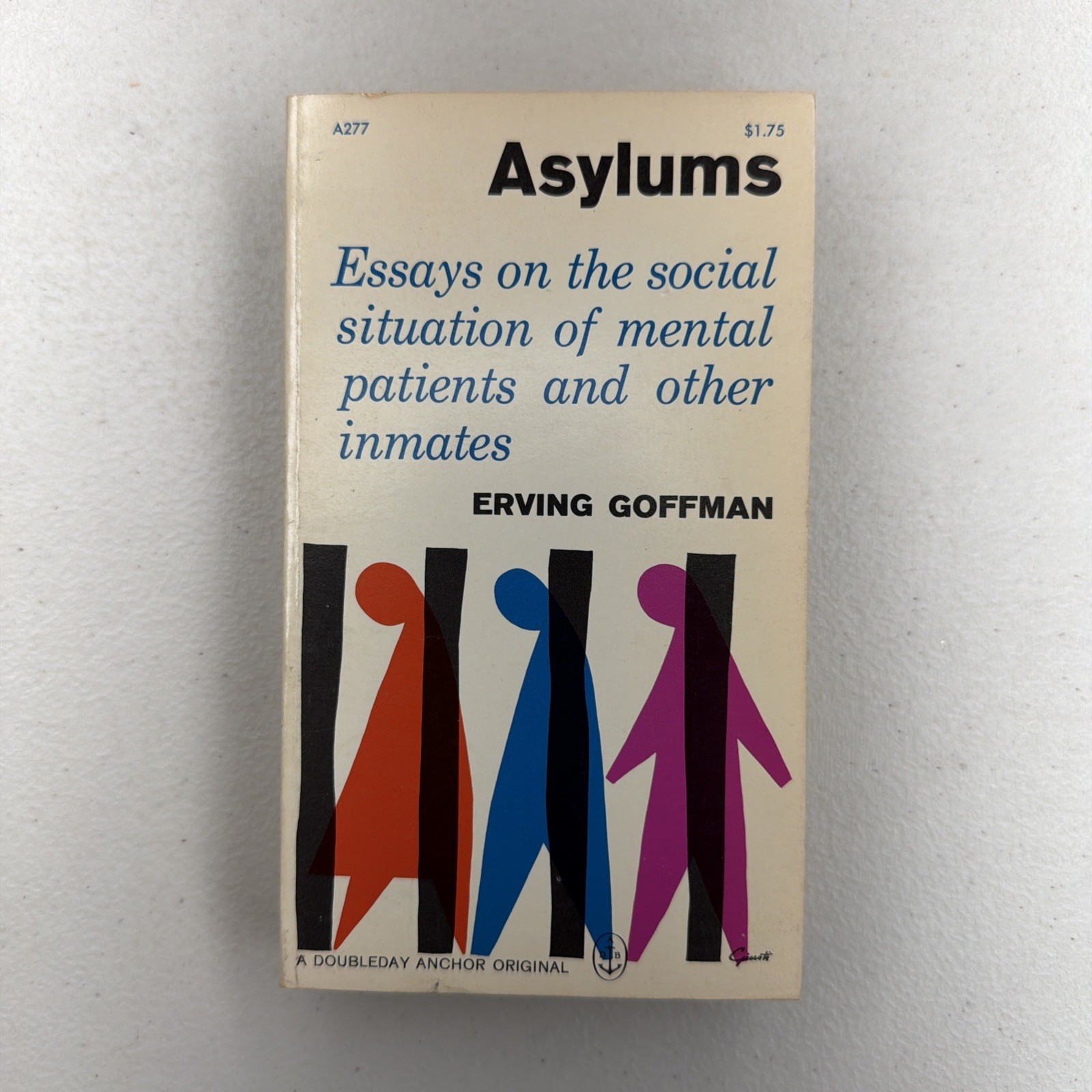 Asylums : Essays on the Social Situation… by Erving Goffman, 1961 Anchor PB