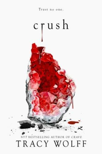 Crush (Crave (2)) – Hardcover By Wolff, Tracy – VERY GOOD