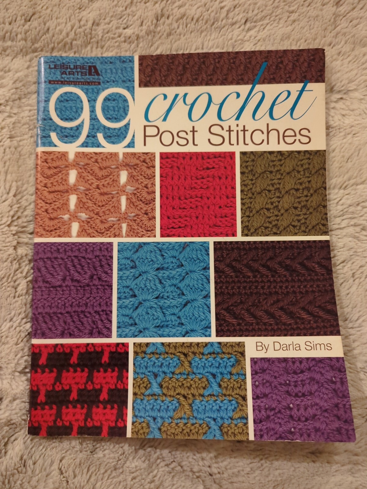 Leisure Arts 99 Crochet Post Stitches #4788 Paperback By Darla Sims Crafts 2010