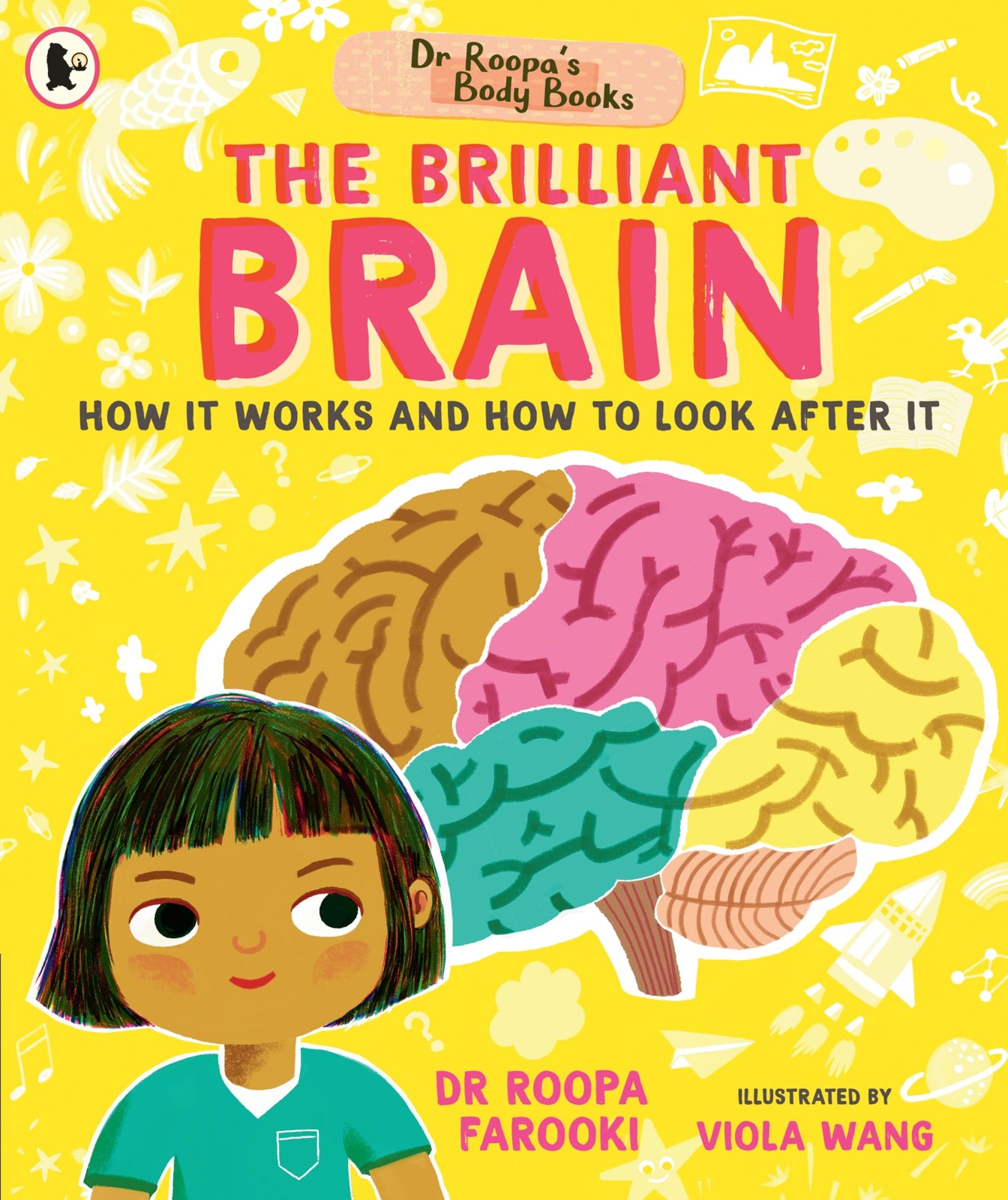 Walker Books Ltd Dr Roopas Body Books The Brilliant Brain. By Ro
