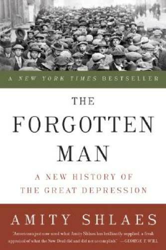 The Forgotten Man: A New History of the Great Depression – Paperback – GOOD