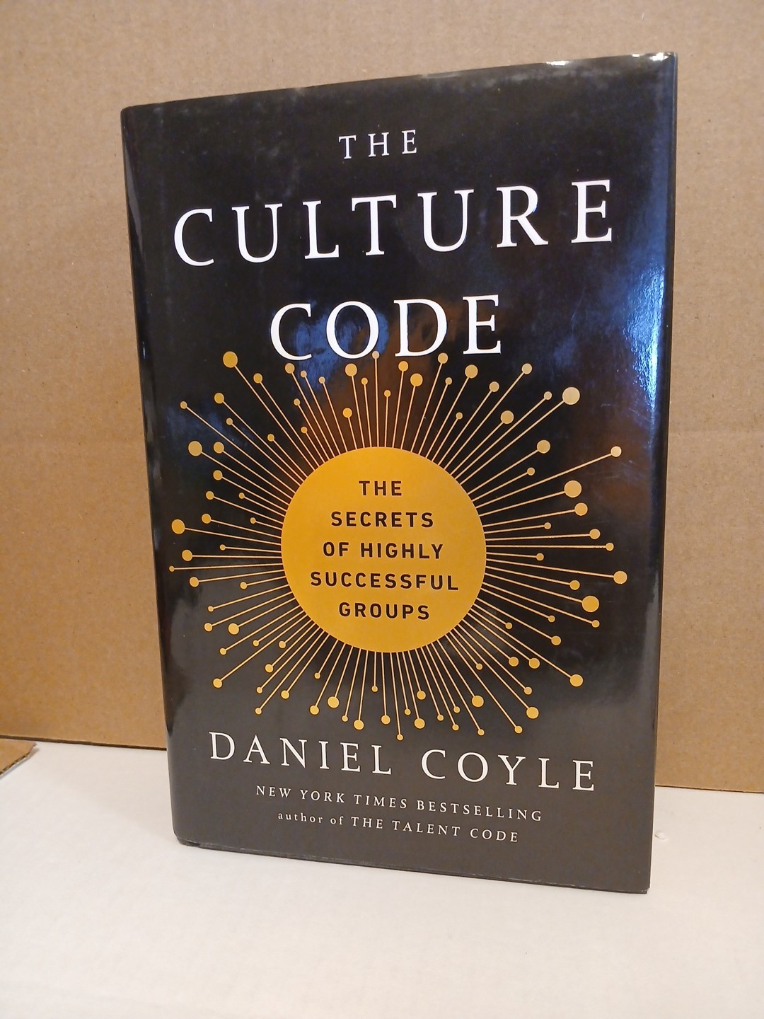 Culture Code : The Secrets of Highly Successful Groups by Daniel Coyle (2018,…