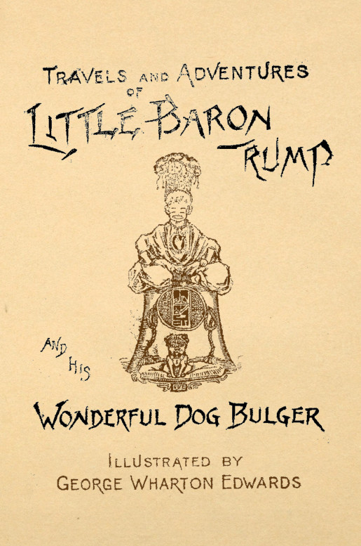 Travels and Adventure of Little Baron Trump