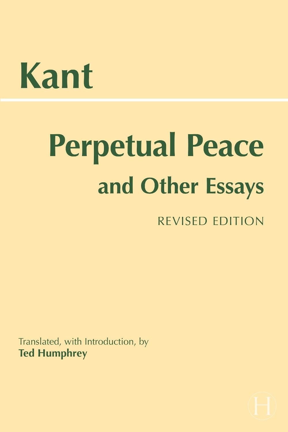 Perpetual Peace and Other Essays by Immanuel Kant Paperback Book