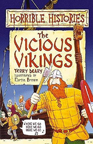 THE VICIOUS VIKINGS : ( HORRIBLE HISTORIES ) – Paperback By Terry Deary – GOOD