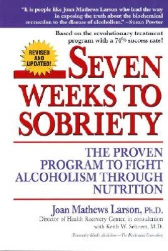 Seven Weeks to Sobriety: The Proven Program to Fight Alcoholism thro – VERY GOOD