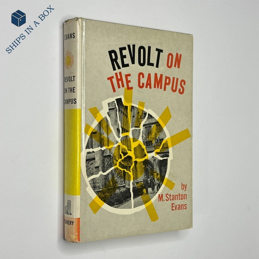 College Politics “Revolt on the Campus” M. Stanton Evans (1961, Hardcover)