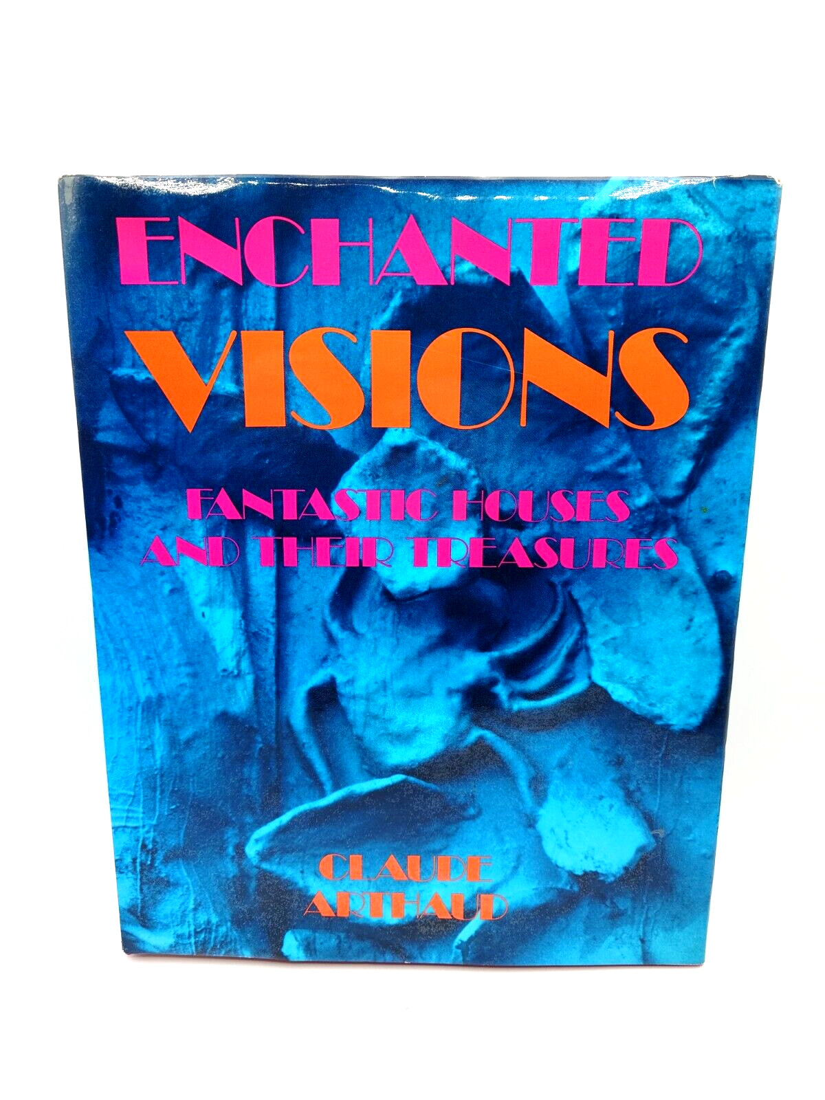 1972 Enchanted Visions Fantastic House Claude Arthaud 1st Edition HC Illustrated