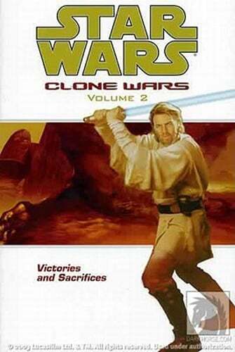 Star Wars: Clone Wars Volume 2 Victories and Sacrifices by John Ostrander: Used