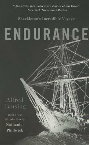 Endurance: Shackleton’s Incredible Voyage by Alfred Lansing: New