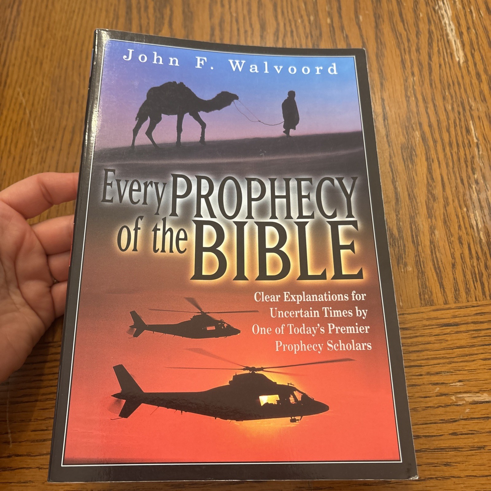 Every Prophecy Of The Bible By John F. Walvoord PB