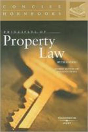 Principles of Property Law (Concise Hornbook Series)