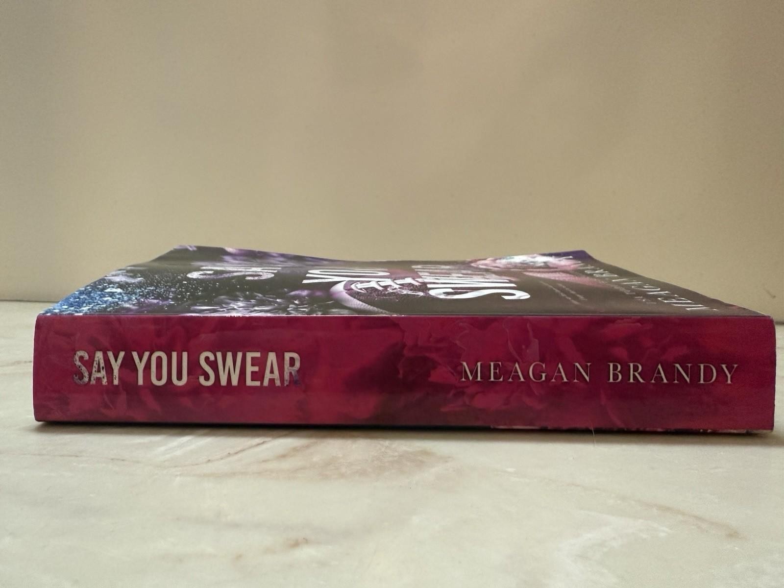Say You Swear : Alternate Cover Edition, Brandy, Meagan