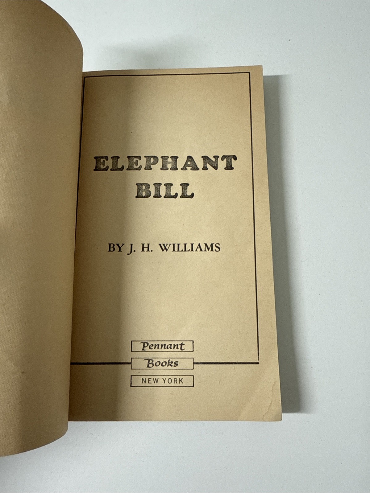 Elephant Bill By J. H. Williams 1954 Pennant 1st Print P36