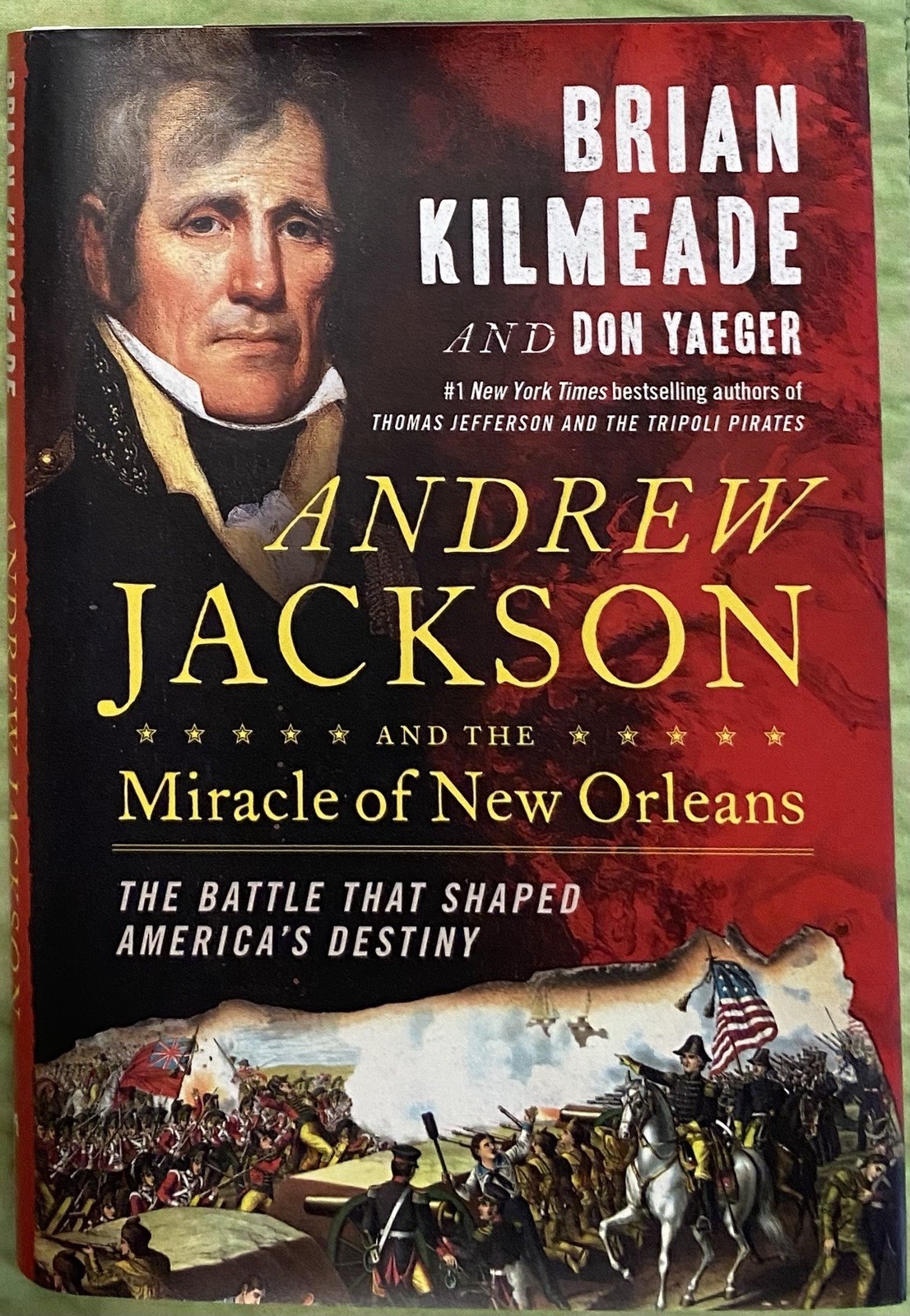 Andrew Jackson and the Miracle of New Orleans Signed Brian Kilmeade Autographed
