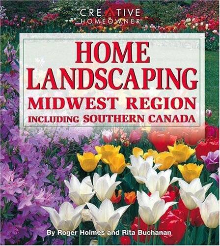 Home Landscaping: Midwest Region: Including Southern Canada – Paperback – GOOD