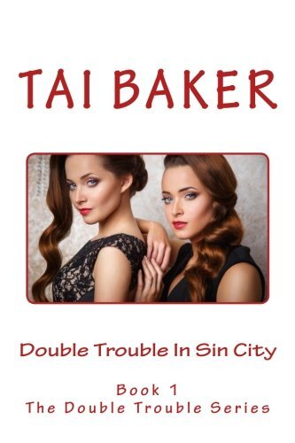 Double Trouble In Sin City: Book #1 In The Double Trouble Series: Volume 1 New-
