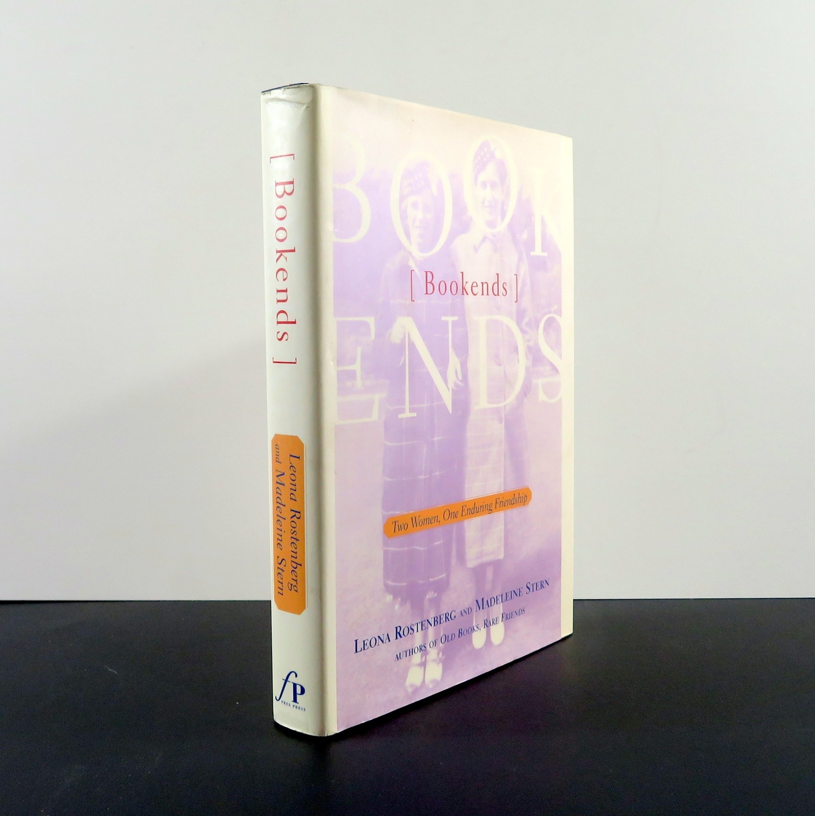 Bookends by Leona Rostenberg and Madeline Stern, 2001 The Free Press, HC DJ