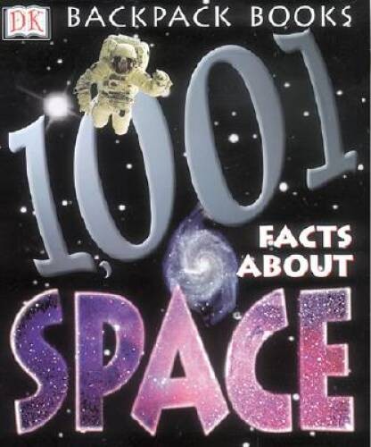 Backpack Books: 1001 Facts About Space (Backpack Books) – Paperback – VERY GOOD