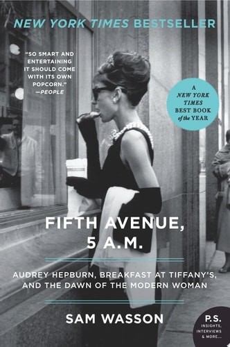 Fifth Avenue, 5 A.M.: Audrey Hepburn, Breakfast at Tiffany’s, and the Dawn of th