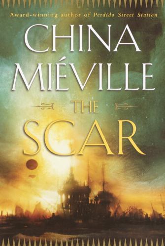The Scar (Bas-Lag), Miéville, China Book