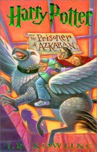 Harry Potter and the Prisoner of Azkaban (Book 3), Rowling, J. K.,GrandPré, Mary
