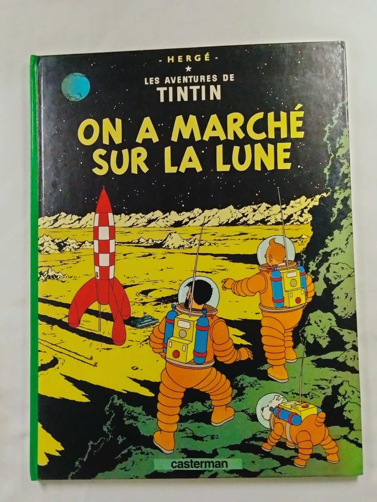 HERGÉ / Tintin / ON A MARCHE SUR LA LUNE / French Edition 1982 / Hardcover Good