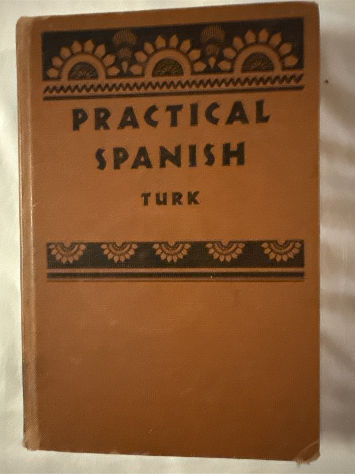 Practical Spanish By Laurel Herbert Turk D.C. Heath And Company