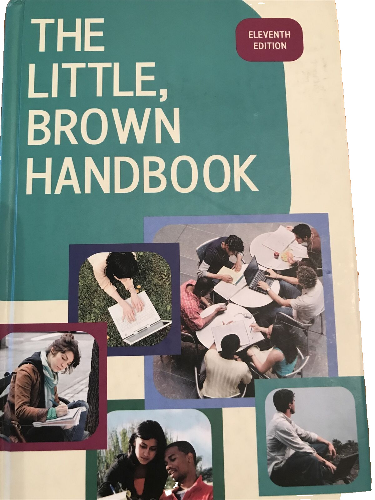 The Little Brown Handbook Eleventh Ed.Writer’s Guide Hardback