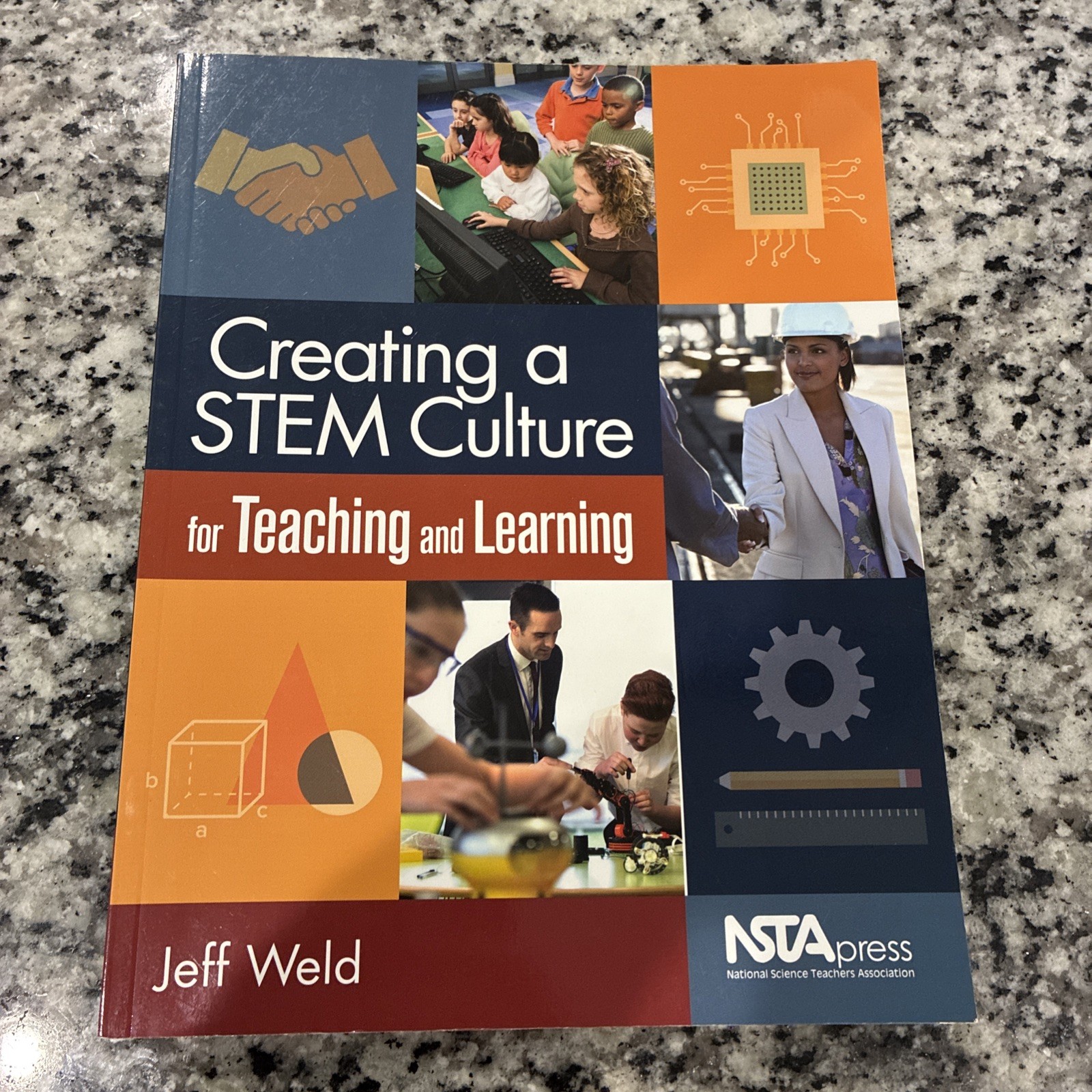 Creating a STEM Culture for Teaching and Learning by Jeff Weld (2017, Trade…