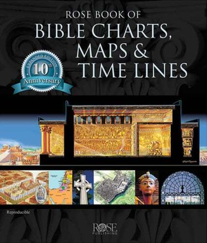 Rose Book of Bible Charts, Maps and Time Lines by Rose Publishing: New