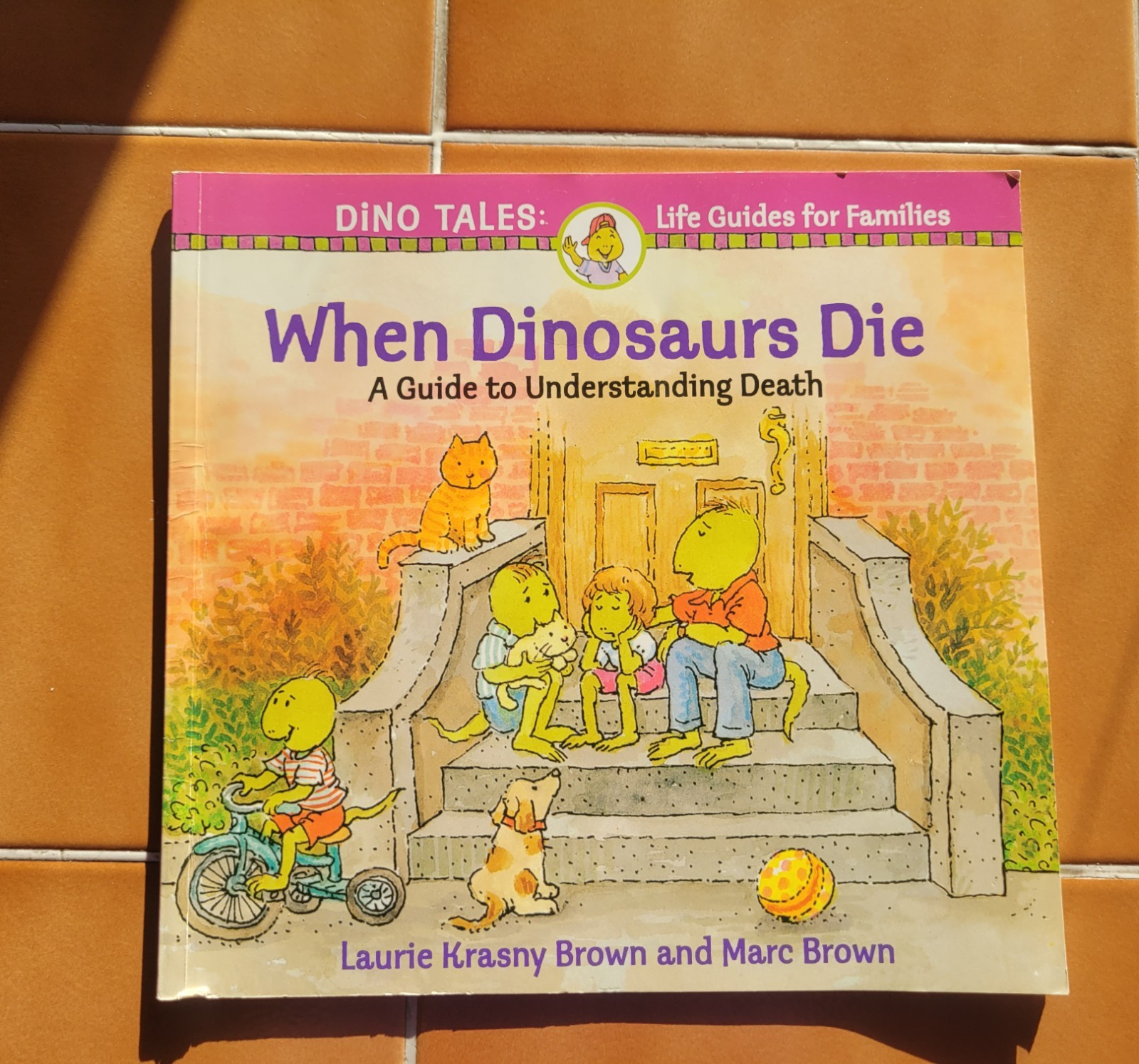 When Dinosaurs Die: A Guide to Understanding Death (Dino Tales: Life Guides for