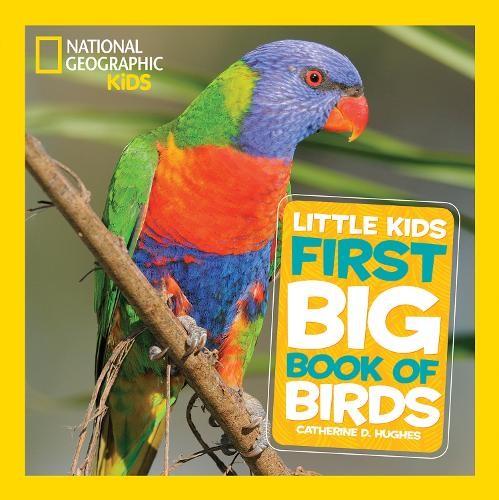 Catherine D. Hughes Little Kids First Big Book of Birds (Hardback) (UK IMPORT)