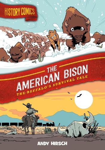 Andy Hirsch History Comics: The American Bison (Paperback) (UK IMPORT)