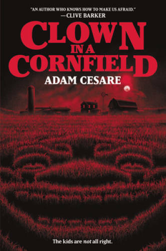 Clown in a Cornfield – Paperback By Cesare, Adam – VERY GOOD