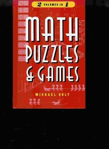 Math puzzles and games, volumes I II – Hardcover By Holt, Michael – VERY GOOD