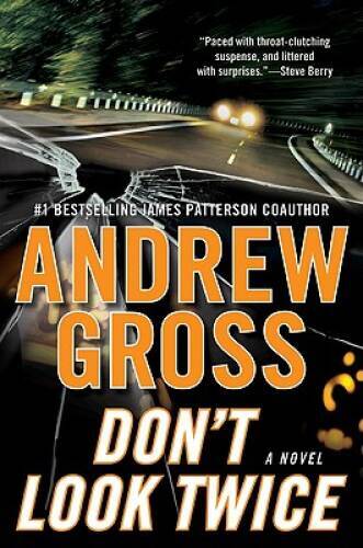 Don’t Look Twice: A Novel – Hardcover By Gross, Andrew – VERY GOOD